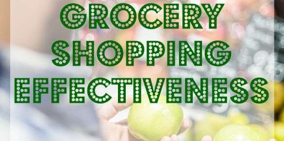 10 Ways To Increase Your Grocery Shopping Effectiveness - Grocery ...